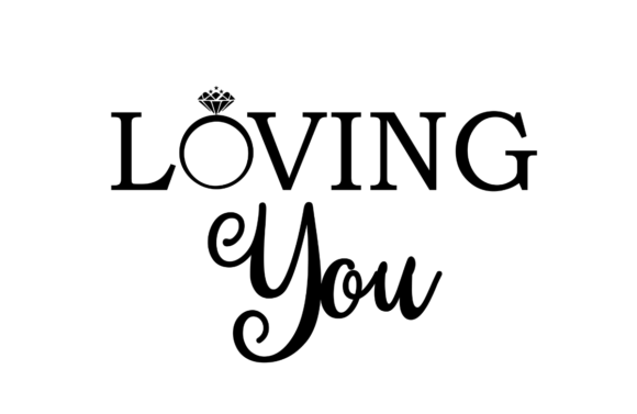 Loving You - Engagement SVG Graphic for Designers